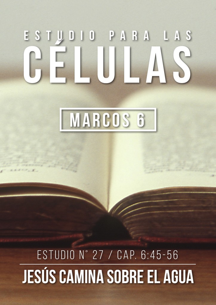 Estudio 27 Cap. 6:45-56