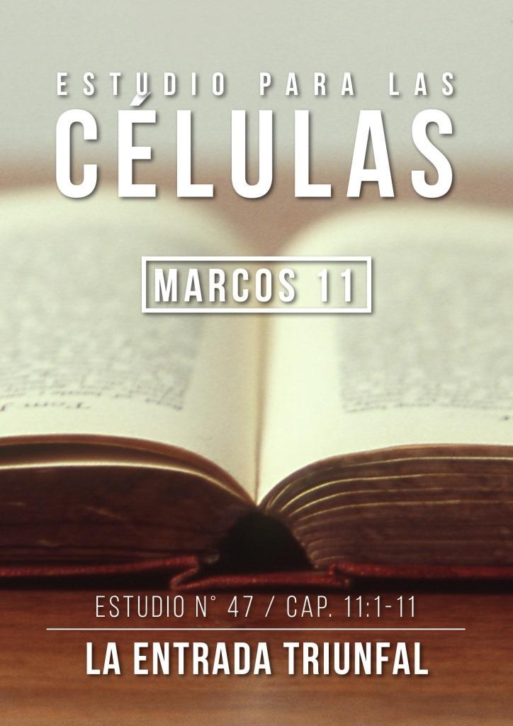 Estudio 47 Cap. 11:1-11