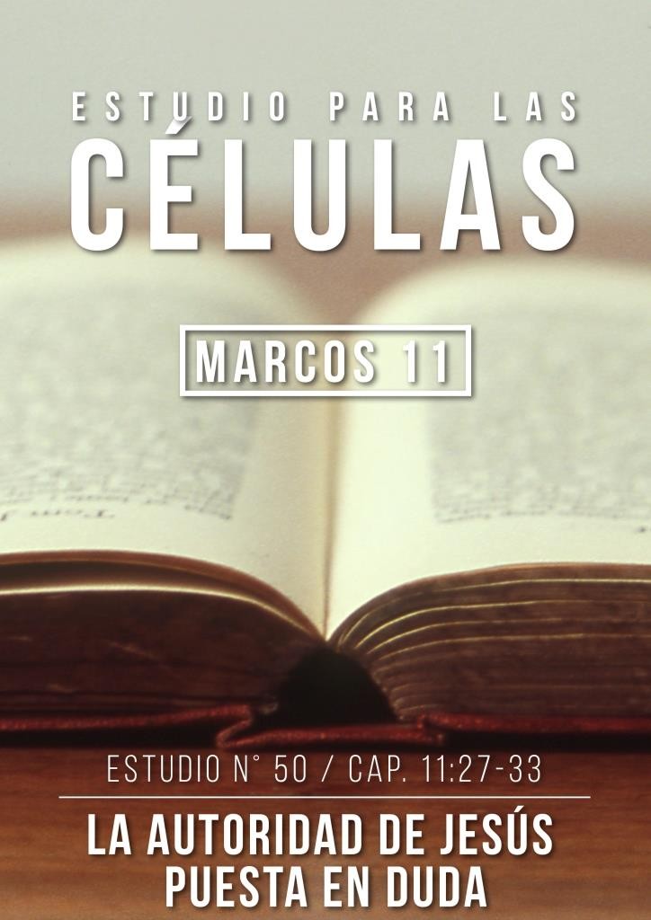 Estudio 50 Cap. 11:27-33