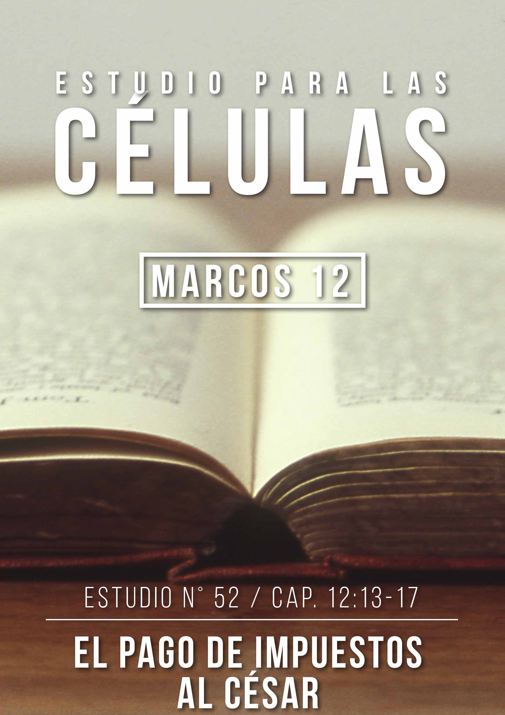 Estudio 52 Cap. 12:13-17