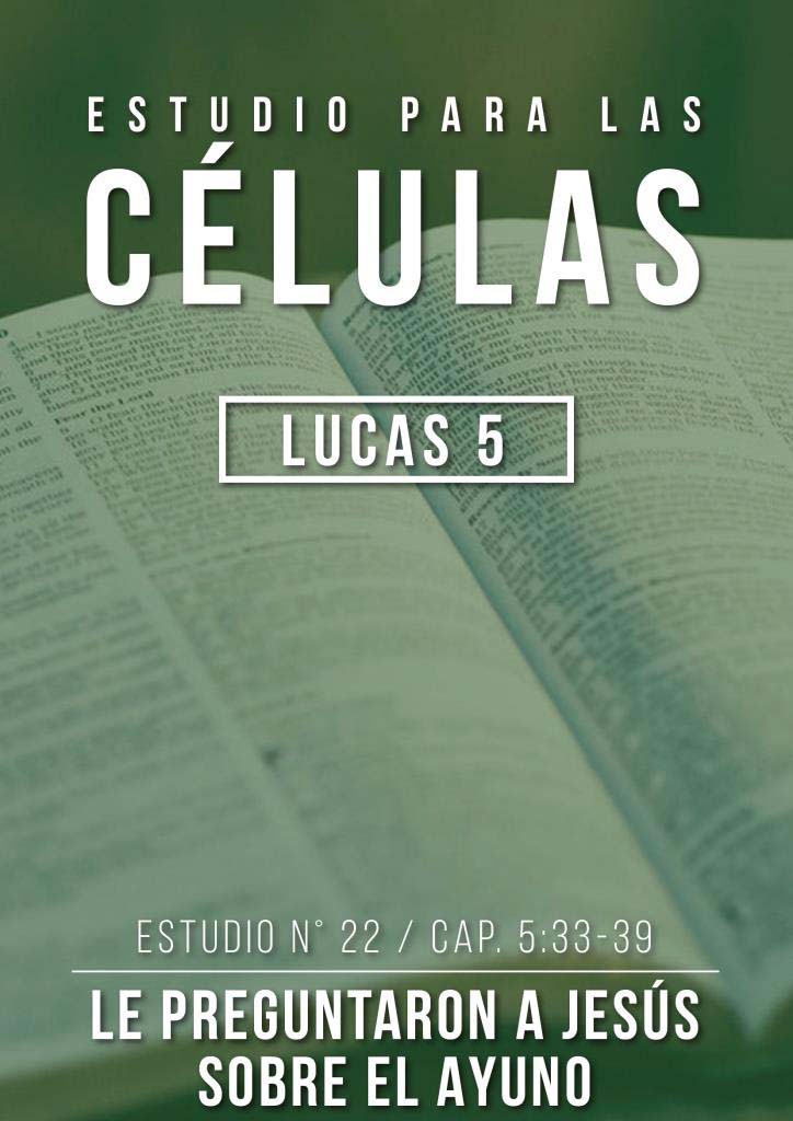 Estudio 22 Cap. 5:33-39