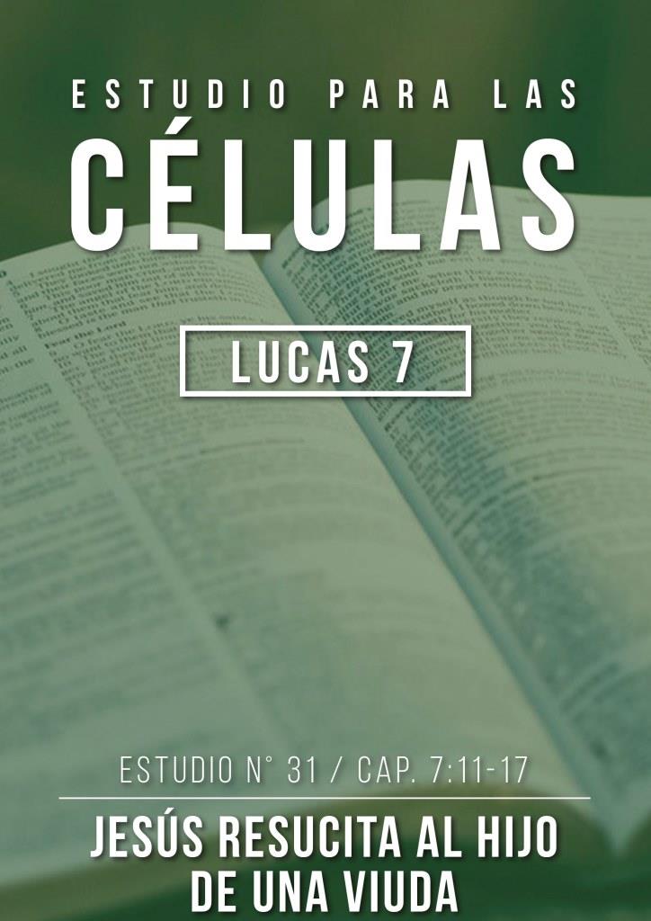 Estudio 31 Cap. 7:11-17