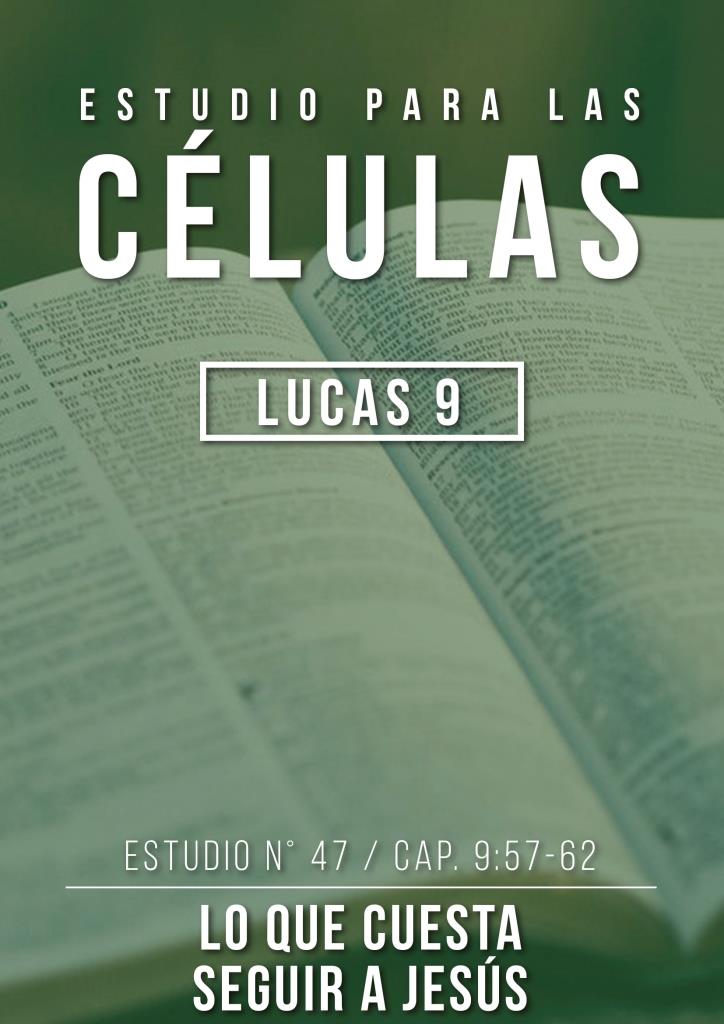 Estudio 47 Cap. 9:57-62