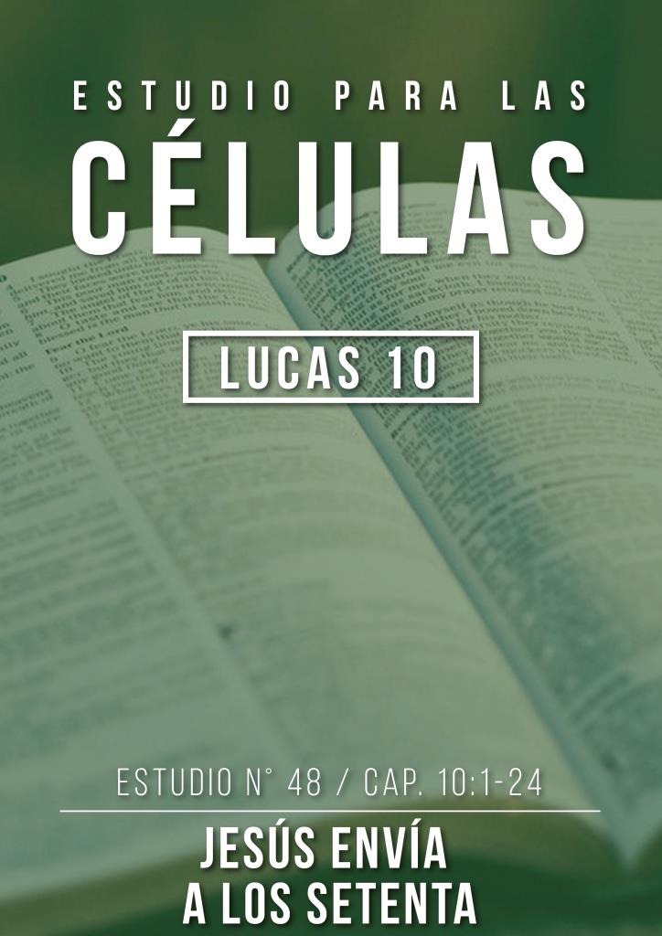 Estudio 48 Cap. 10:1-24