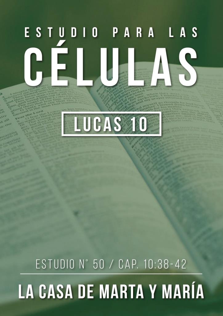 Estudio 50 Cap.10:38-42