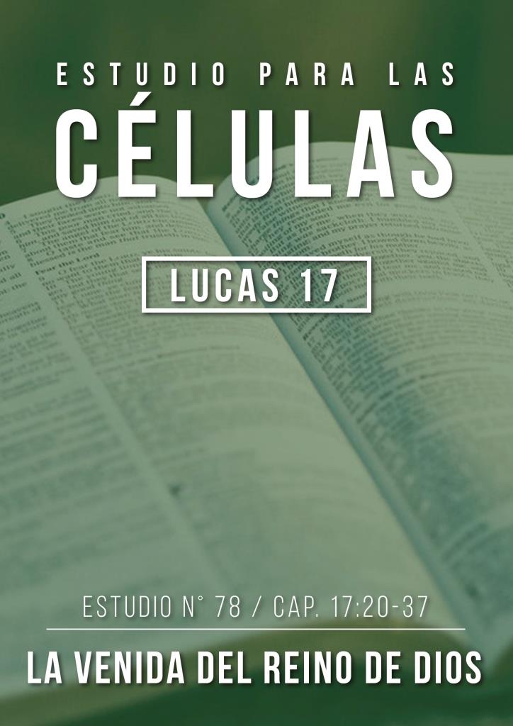 Estudio 78 Cap.17:20-37