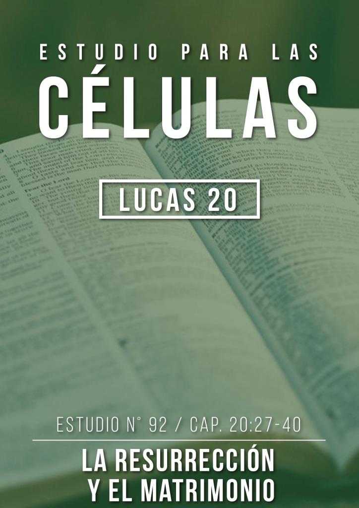 Estudio 92 Cap. 20:27-40