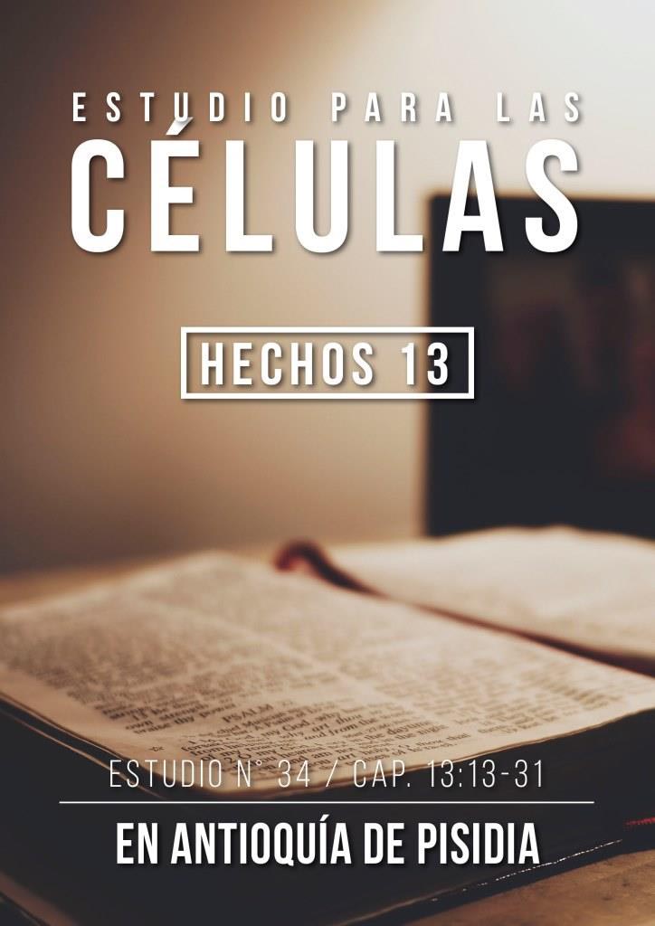 Estudio 34 Cap. 13:13-31