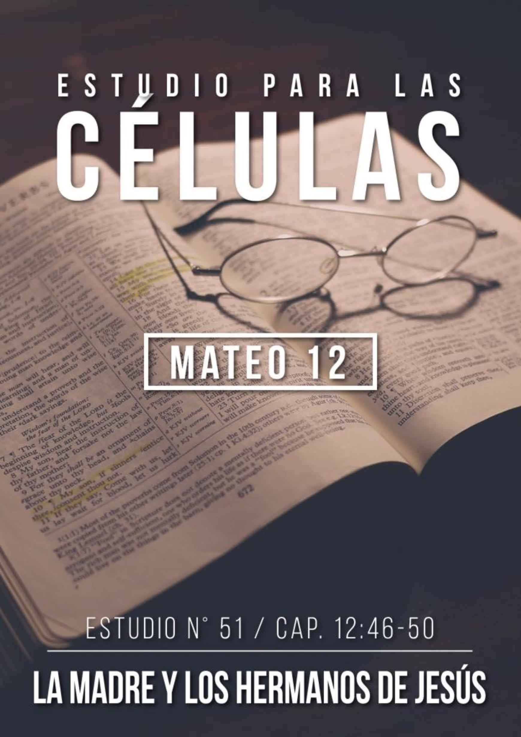 Estudio 51 Capítulo 12:46-50