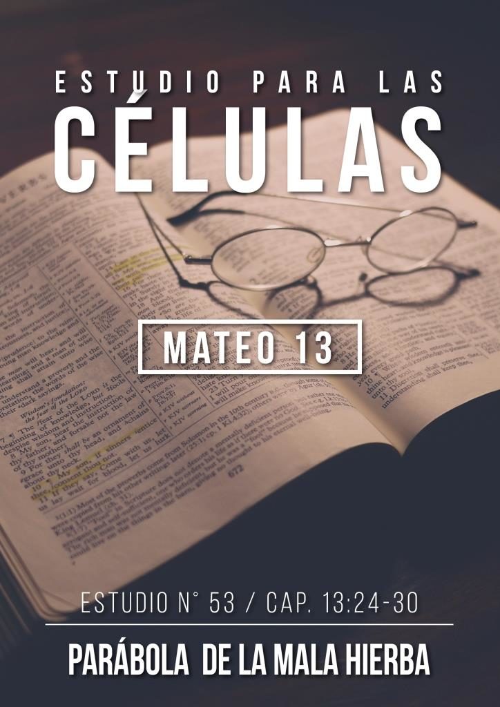 Estudio 53 Capítulo 13:24-30