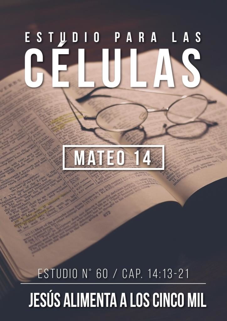 Estudio60 Capítulo 14:13-21