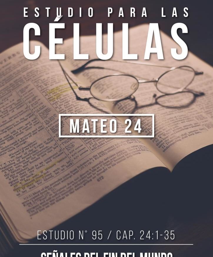 Estudio 95 Capítulo 24:1-35